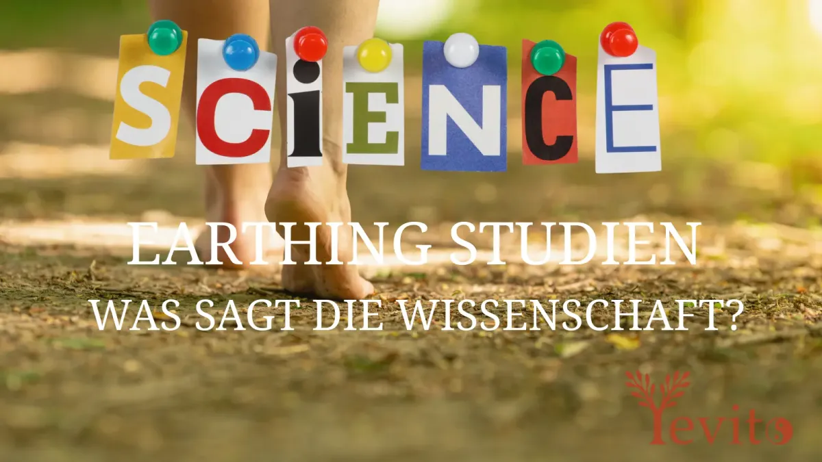 Studien zu Earthing und wissenschaftliche Erkenntnisse zur Erdung